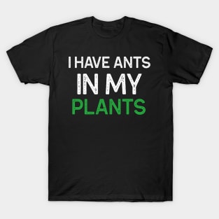 Funny Plant Lover Ants Pun T-Shirt